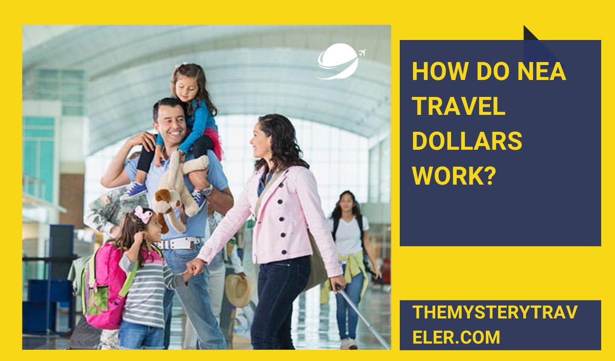 How to use nea travel dollars