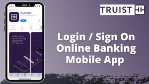 Can You Open a Truist Bank Account Online?