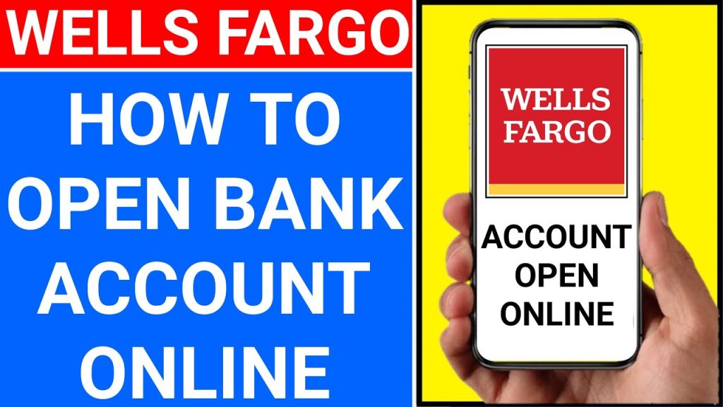 Can I Open a Wells Fargo Account Online?