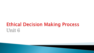 Process of ethical decision making and its significance
