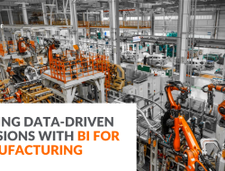 Business Intelligence In Manufacturing Enhances Efficiency