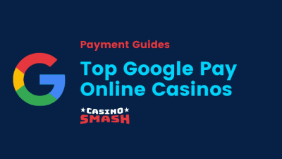 Casino Google Pay Simplifies Online Gaming Payments