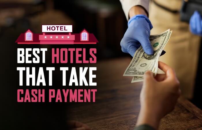 Hotels that accept cash payments