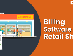 Billing Software For Retail Shop A Game Changer For Efficiency